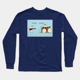 I Only Hear Beer! (Deaf Drummer) Long Sleeve T-Shirt